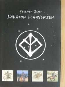 Kelemen Zsolt - Lóháton fegyverben [antikvár]