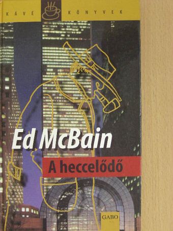 Ed McBain - A heccelődő [antikvár]