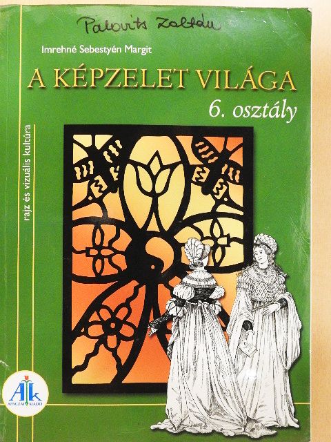Imrehné Sebestyén Margit - A képzelet világa 6. [antikvár]