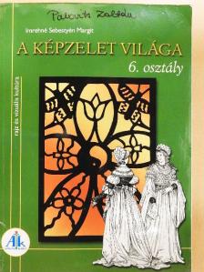 Imrehné Sebestyén Margit - A képzelet világa 6. [antikvár]