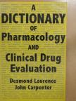 D. R. Laurence - A dictionary of pharmacology and clinical drug evaluation (dedikált példány) [antikvár]