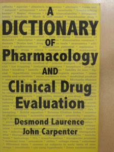 D. R. Laurence - A dictionary of pharmacology and clinical drug evaluation (dedikált példány) [antikvár]
