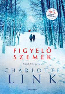 Charlotte Link - Figyelő szemek [antikvár]