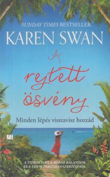 Karen Swan - A rejtett ösvény [antikvár]