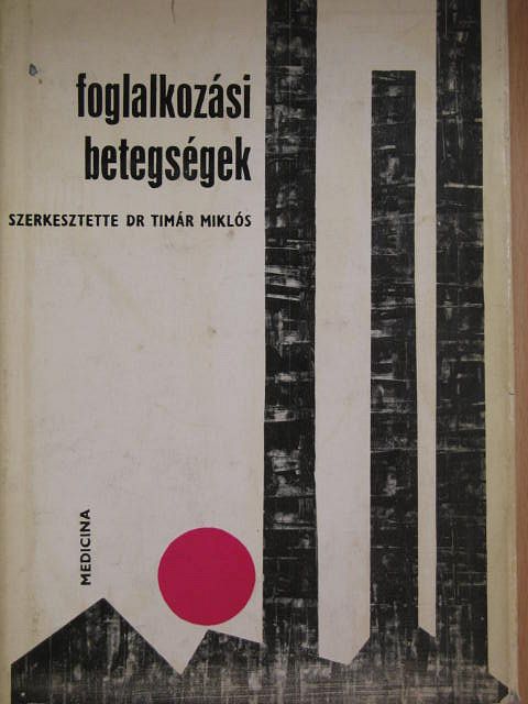 Dr. Kákosy Tibor - Foglalkozási betegségek [antikvár]