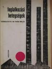 Dr. Kákosy Tibor - Foglalkozási betegségek [antikvár]