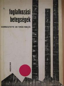 Dr. Kákosy Tibor - Foglalkozási betegségek [antikvár]