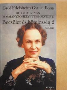 Gróf Edelsheim Gyulai Ilona - Becsület és kötelesség 2. [antikvár]