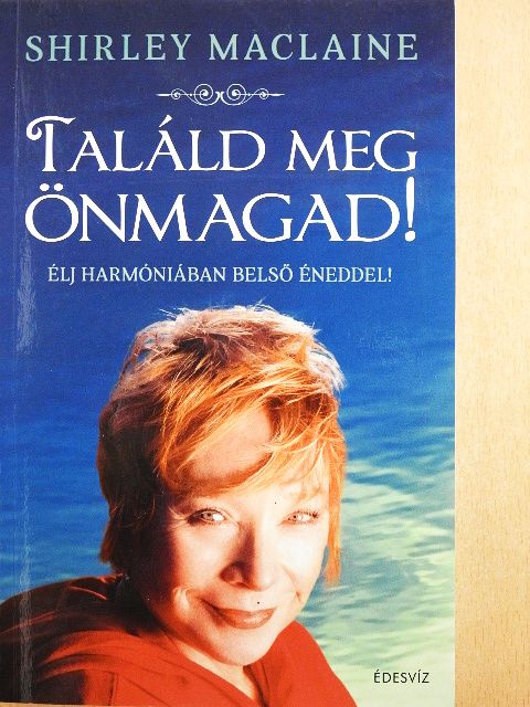 Shirley MacLaine - Találd meg önmagad! [antikvár]