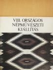 VIII. Országos Népművészeti Kiállítás [antikvár]