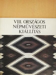 VIII. Országos Népművészeti Kiállítás [antikvár]