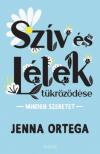 Jenna Ortega - Szív és Lélek tükröződése [antikvár]
