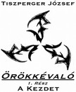 József Tiszperger - Örökkévaló I. A kezdet [eKönyv: epub, mobi, pdf]