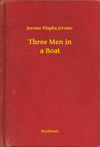 Klapka Jerome Jerome - Three Men in a Boat [eKönyv: epub, mobi]
