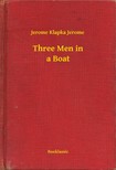 Klapka Jerome Jerome - Three Men in a Boat [eKönyv: epub, mobi]