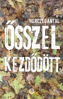 Herczeg Antal - Ősszel kezdődött