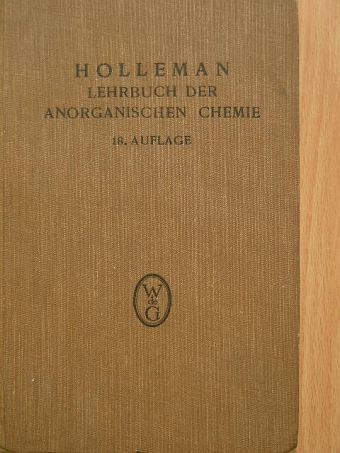 Dr. A. F. Holleman - Lehrbuch der anorganischen chemie [antikvár]
