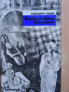 Lászlóffy Csaba - Örökkévalóság Libériában [antikvár]