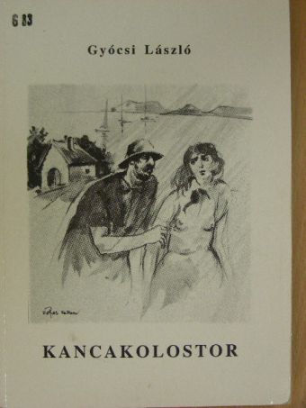 Gyócsi László - Kancakolostor [antikvár]