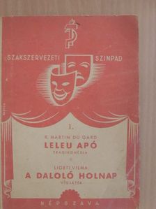Ligeti Vilma - Leleu apó/A daloló holnap [antikvár]