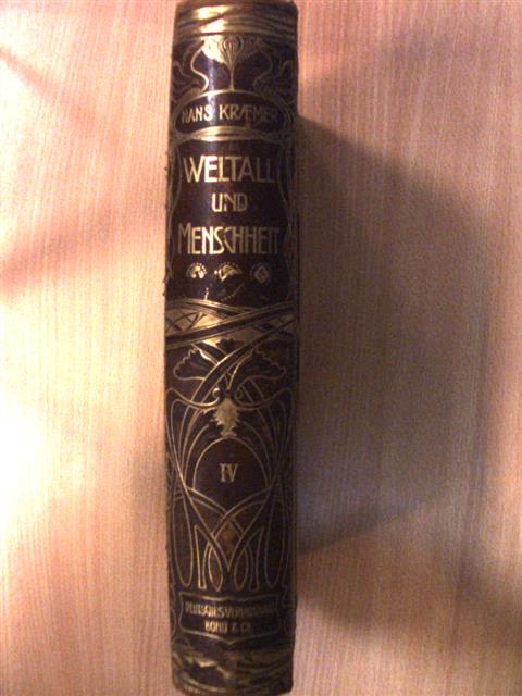 R. Weule - Weltall und Menschheit IV. (gótbetűs) [antikvár]