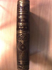 R. Weule - Weltall und Menschheit IV. (gótbetűs) [antikvár]