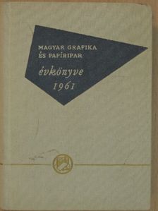 Magyar Grafika és Papíripar évkönyve 1961 [antikvár]