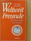 Dr. Grete Steinböck - Weltweit Freunde (dedikált példány) [antikvár]