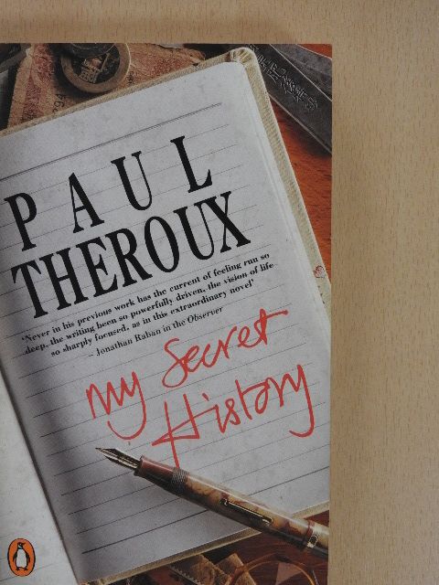 Paul Theroux - My Secret History [antikvár]