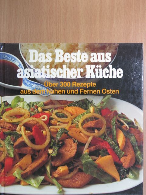 Das Beste aus asiatischer Küche [antikvár]