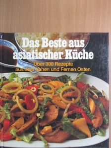 Das Beste aus asiatischer Küche [antikvár]