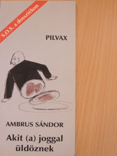 Ambrus Sándor - Akit (a) joggal üldöznek [antikvár]