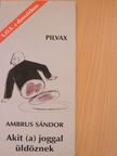 Ambrus Sándor - Akit (a) joggal üldöznek [antikvár]