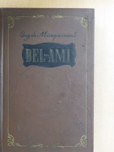 Guy de Maupassant - Bel-Ami [antikvár]