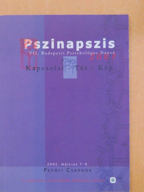 Pszinapszis 2003 - Kapcsolat-Tér-Kép [antikvár]