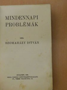 Szomaházy István - Mindennapi problémák [antikvár]