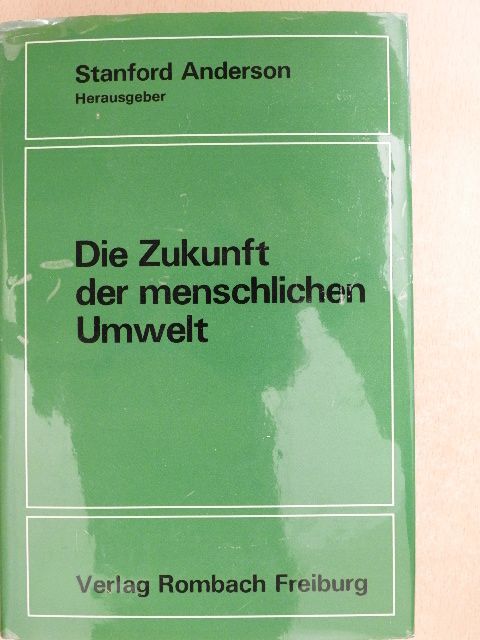 Bernard Cazes - Die Zukunft der menschlichen Umwelt [antikvár]