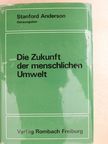 Bernard Cazes - Die Zukunft der menschlichen Umwelt [antikvár]