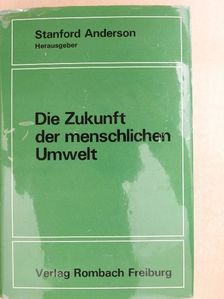 Bernard Cazes - Die Zukunft der menschlichen Umwelt [antikvár]