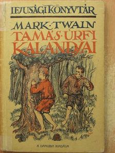 Mark Twain - Tamás úrfi kalandjai [antikvár]