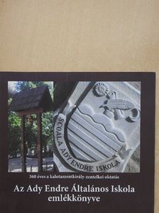 Az Ady Endre Általános Iskola emlékkönyve [antikvár]