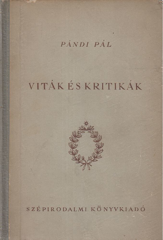 PÁNDI PÁL - Viták és kritikák [antikvár]