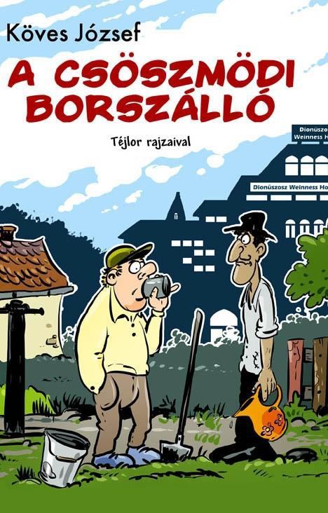 KÖVES JÓZSEF - A csöszmödi borszálló [antikvár]