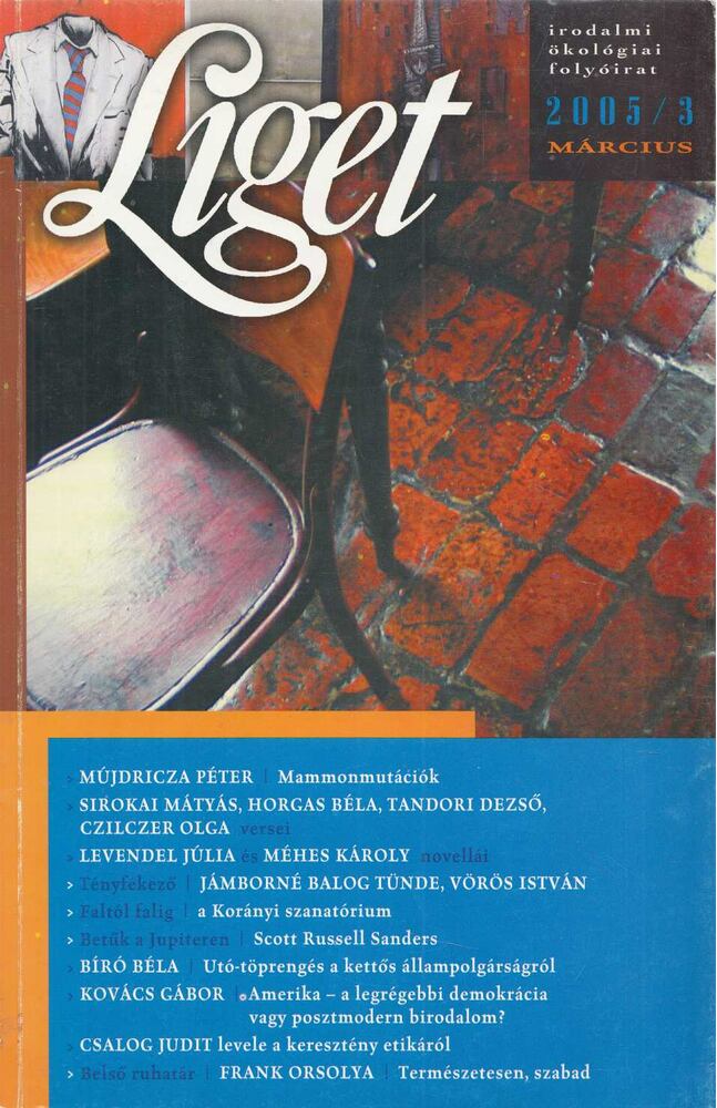 Levendel Júlia, Horgas Béla - Liget 2005/3 március [antikvár]