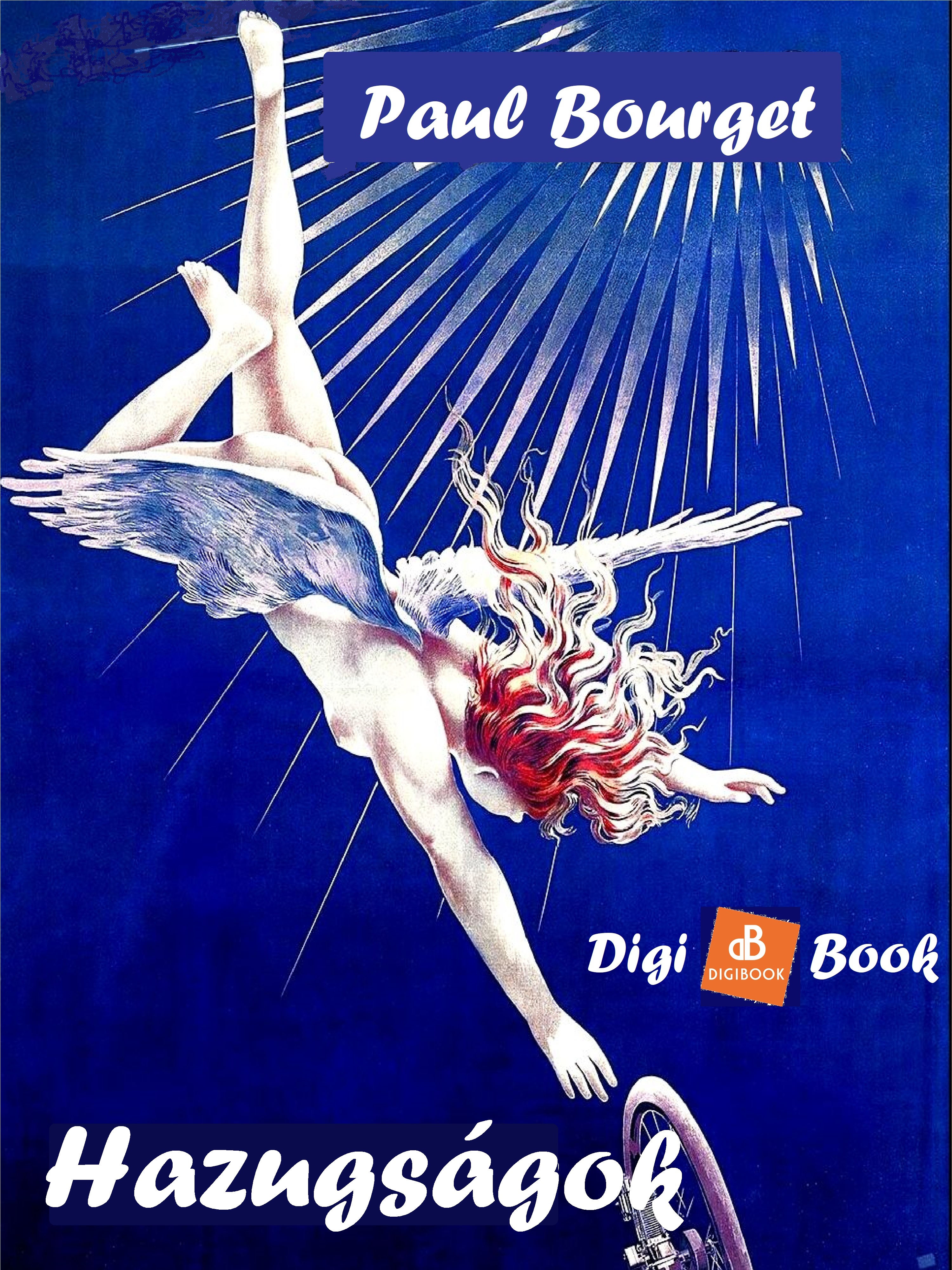 Paul Bourget - Hazugságok [eKönyv: epub, mobi]