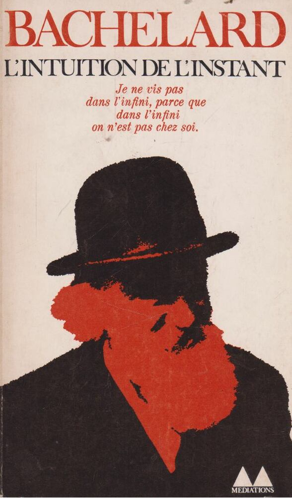 Gaston Bachelard, Jean Lescure - L'Intuition de l'Instant [antikvár]