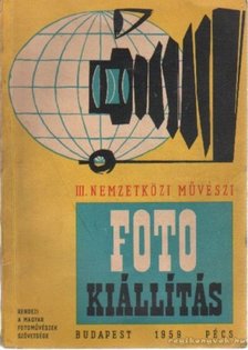 III. Nemzetközi Művészi Fényképkiállítás [antikvár]