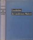 Schmidt, Paul Ferdinand - Geschichte der modernen Malerei [antikvár]
