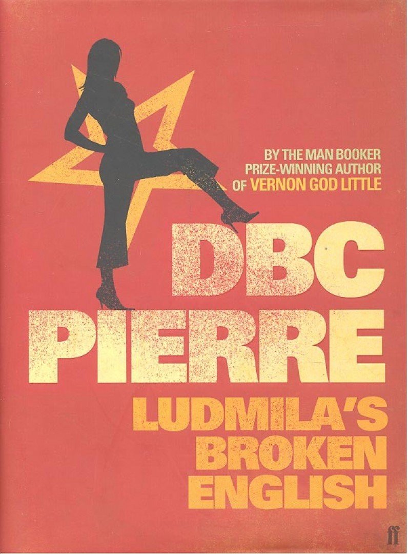 DBC Pierre - Ludmila's Broken English [antikvár]