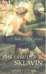 LERUM, MAY GRETHE - Das Erbe der Sklavin [antikvár]